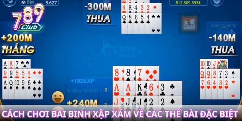 Cách chơi bài binh xập xám về các thế bài đặc biệt và cách tính chi